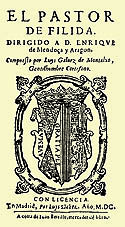 El Pastor de Filida, una de las novelas pastoriles del Renacimiento espaol, la obra cumbre de Luis Galvez de Montalvo