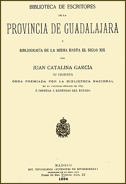 Biblioteca de Escritores de la provincia de Guadalajara, de Juan Catalina Garca Lpez